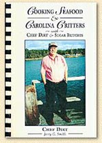 Cooking Seafood & Carolina Critters with Chef Dirt & Sugar Britches